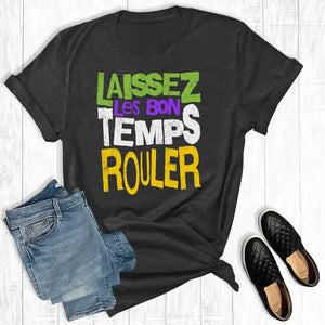 LAISSEZ LES BON TEMPS ROULER TEE